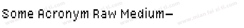 Some Acronym Raw Medium字体转换